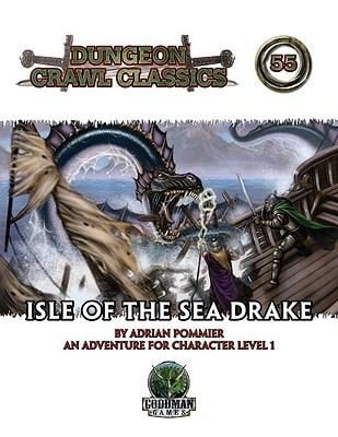 Isle of the Sea Drake
            
                Dungeon Crawl Classics