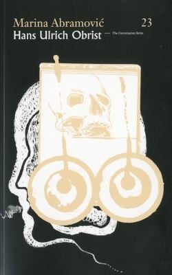Hans Ulrich ObristMarina Abramovic
            
                Conversation Verlag Der Buchhandlung