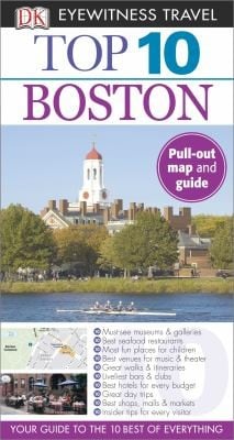 Top 10 Boston
            
                DK Eyewitness Top 10 Travel Guides