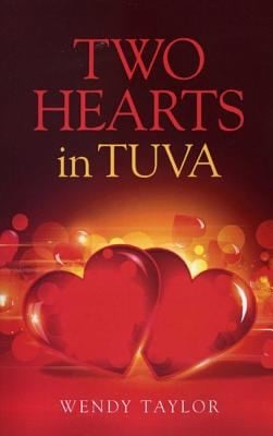 Two Hearts In Tuva