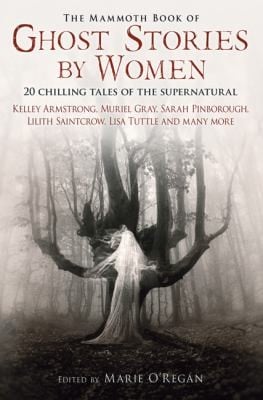 The Mammoth Book Of Ghost Stories By Women