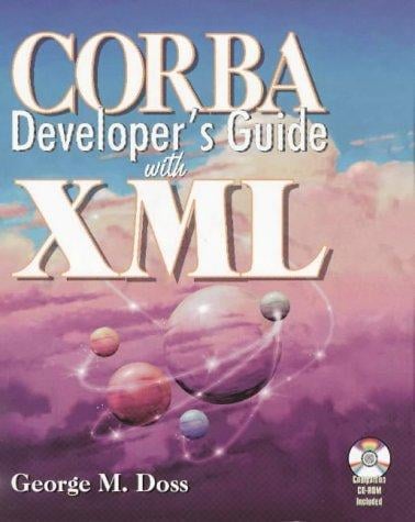 CORBA developer's guide with XML