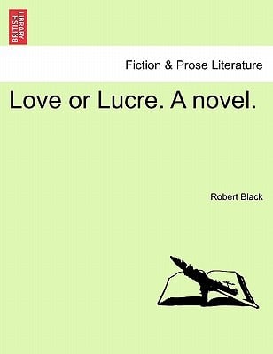 Love or Lucre a Novel