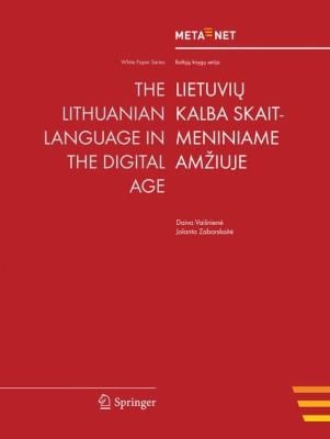 The Lithuanian Language In The Digital Age Lietuvi Kalba Skaitmeniniame Amiuje