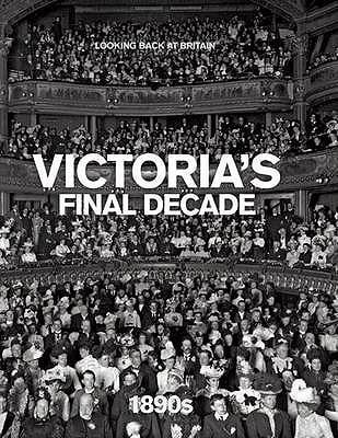 Victorias Final Decade 1890s