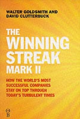 The Winning Streak Mark Ii How The Worlds Most Successful Companies Stay On Top Through Todays Turbulent Times