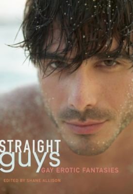 Straight Guys Gay Erotic Fantasies
