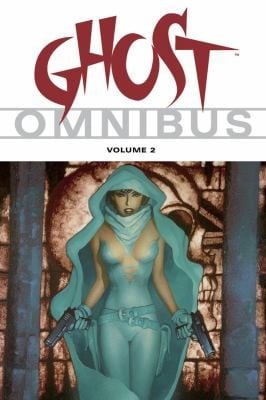Ghost Omnibus Volume 2
            
                Ghost Omnibus