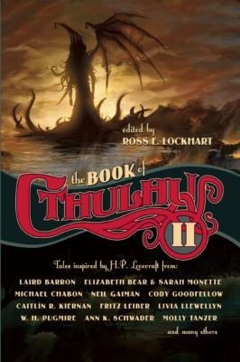 The Book Of Cthulhu Ii More Tales Inspired By H P Lovecraft