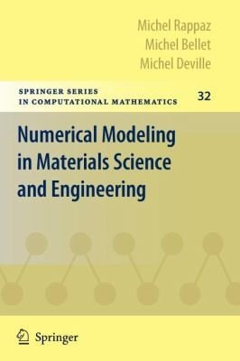 Numerical Modeling in Materials Science and Engineering
            
                Springer Series in Computational Mathematics