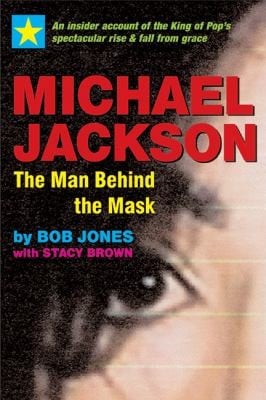 Michael Jackson The Man Behind the Mask
