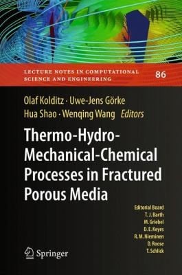 Thermohydromechanicalchemical Processes In Fractured Porous Media Benchmarks And Examples
