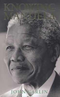 Knowing Mandela