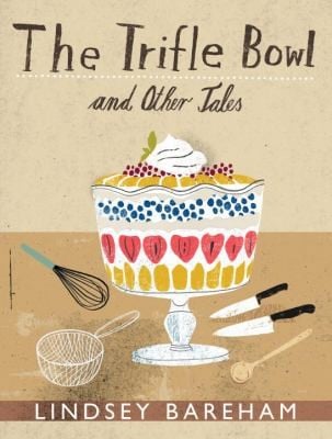 Trifle Bowl and Other Tales