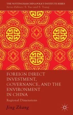 Foreign Direct Investment Governance and the Environment in China