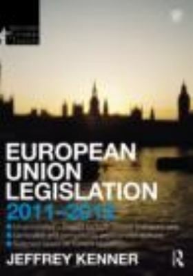 European Union Legislation 20112012
            
                Routledge Student Statutes