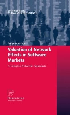 Valuation of Network Effects in Software Markets
            
                Contributions to Management Science Paperback