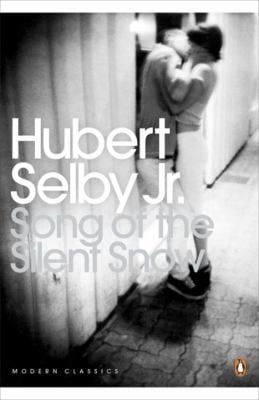 Song of the Silent Snow Hubert Selby Jr