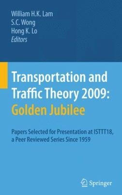 Transportation and Traffic Theory 2009 Golden Jubilee