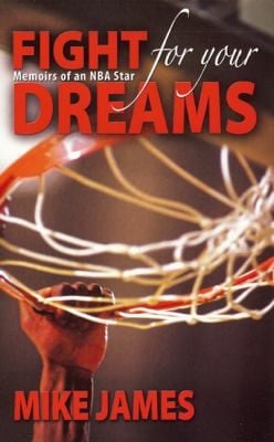 Fight For Your Dreams Memoirs Of An Nba Star