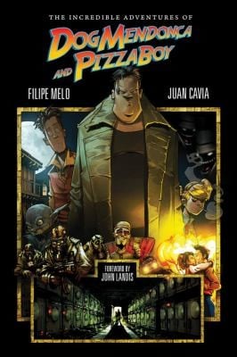 The Incredible Adventures Of Dog Mendona And Pizzaboy