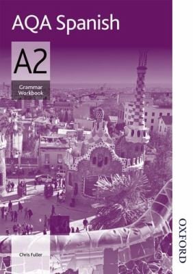 AQA Spanish A2 Grammar Workbook