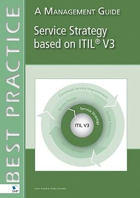 Service Strategy Based On Itil V3 A Management Guide