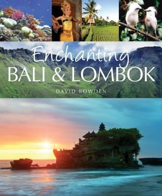Enchanting Bali  Lombok