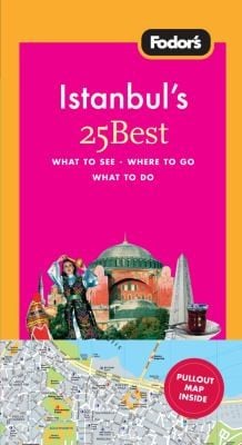 Fodors Istanbuls 25 Best With Map
            
                Fodors Istanbuls 25 Best
