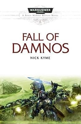 Fall of Damnos Warhammer 40000 Novels Space Marines