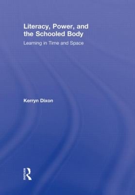 Literacy Power and the Schooled Body