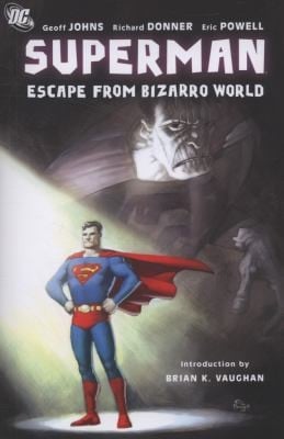Escape From Bizarro World