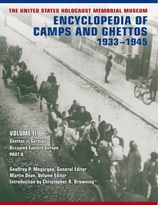 The United States Holocaust Memorial Museum Encyclopedia of Camps and Ghettos 19331945 2 Volume Set