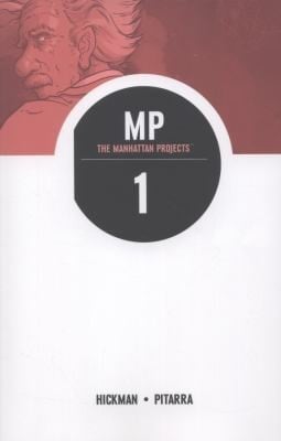 The Manhattan Projects Volume 1