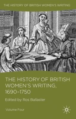 The History of British Womens Writing 16901750 Volume 4
            
                History of British Womens Writing
