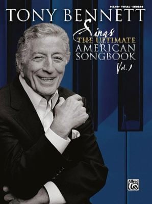 Tony Bennett Sings The Ultimate American Songbook Vol 1