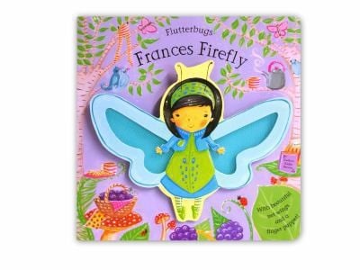 Frances Firefly Illustrated by EricaJane Waters