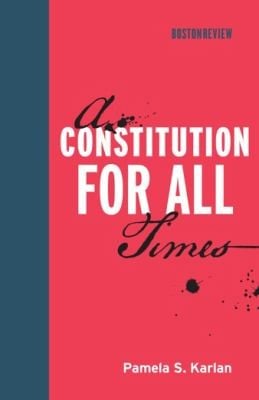 A Constitution for All Times
Boston Review Books
