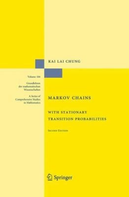 Markov Chains with Stationary Transition Probabilities
            
                Grundlehren Der Mathematischen Wissenschaften