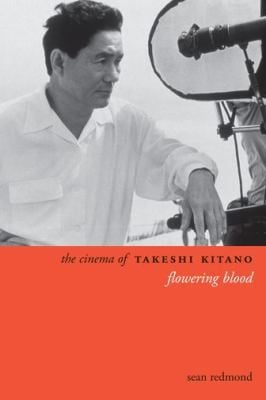 The Cinema of Takeshi Kitano
Directors Cuts Paperback