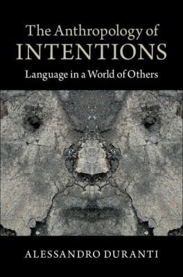 The Anthropology of Intentions