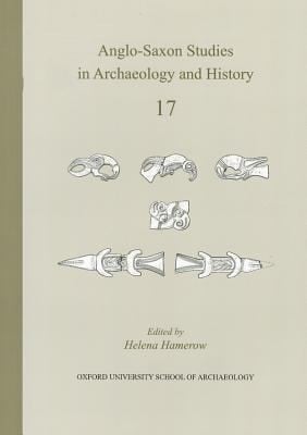 AngloSaxon Studies in Archaeology and History Volume 17
            
                Angl0Saxon Studies in Archaeology and History