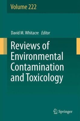 Reviews of Environmental Contamination and Toxicology Volume 222
Reviews of Environmental Contamination and Toxicology