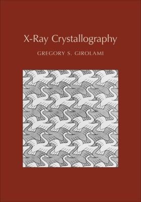 XRay Crystallography Gregory S Girolami