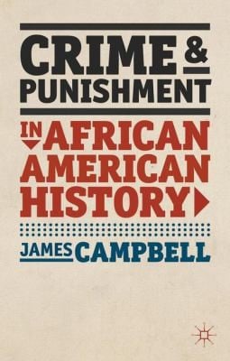 Crime and Punishment in African American History
            
                American History in Depth