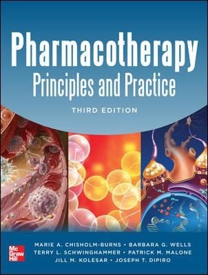Pharmacotherapy Principles and Practice Third Edition  3rd Edition