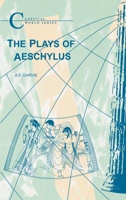 The Plays of Aeschylus
            
                Classical World