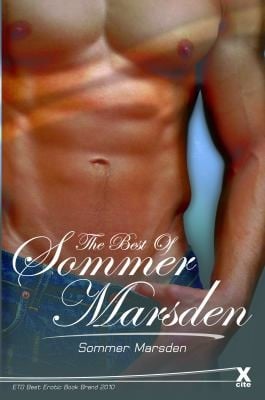 The Best Of Sommer Marsden A Collection Of Erotic Stories
