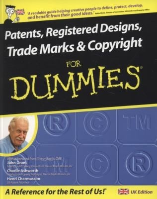Patents Copyrights And Trademarks For Dummies