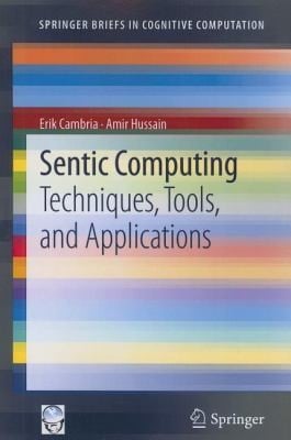 Sentic Computing
            
                Springerbriefs in Cognitive Computation